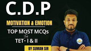 CDP || MOTIVATION & EMOTION || TET-I & II || Top Most MCQs || The Art Of Winning || By Suman Sir