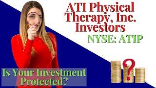 ATIP Stock News Today (#ATIP) ATIP Stock | INVESTOR ALERT ATI Physical Therapy Inc Investigation