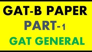 GAT B past paper| Part-1| NTS GAT GENERAL Past paper