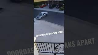 DOORDASH CAR BREAKS INTO PIECES!!