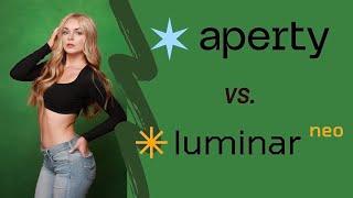 Luminar Neo vs  Skylum's Aperty   In Depth Photo Editing Software Comparison