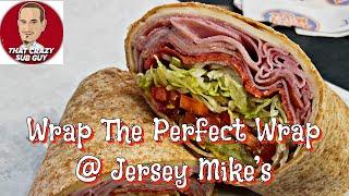 Wrapping The Perfect Sub In A Wrap At Jersey Mike’s