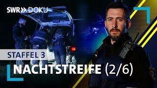 Nachtstreife - Eine düstere Fahndung | Folge 2/Staffel 3 | SWR Doku