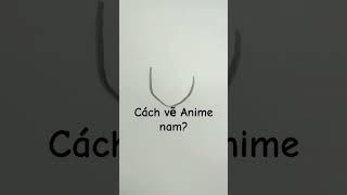 Cách vẽ anime nam?????