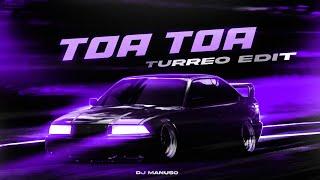 TOA TOA (Turreo Edit) DJ Manuso