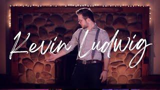 Kevin Ludwig | Performance Reel