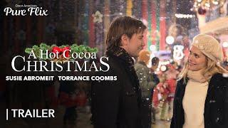 A Hot Cocoa Christmas | Official Trailer