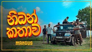 නිධන් කතාව | Nidan Kathawa | Mangus 2025