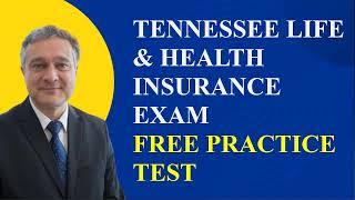 Tennessee  Life & Health Insurance Exam Practice Test Part 1