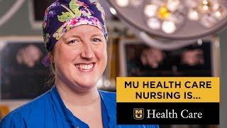 MU Health Care Nursing Is...