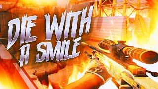 Die With a Smile (CS2 Montage)