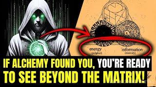 Only those who MASTER INNER ALCHEMY can SEE the TRUTH behind the MATRIX!
