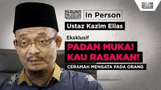 [Full Video] Padan Muka Kau! Ceramah Mengata Pada Orang. Kau Rasakan! | Ustaz Kazim Elias