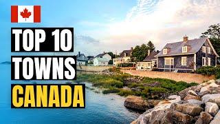 Top 10 Best Small Towns to Live in Canada 2025