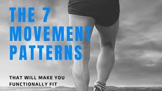 7 Movement Patterns - That will make you functionally fit