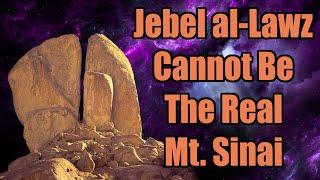 Jebel al-Lawz Cannot Be the Real Mount Sinai