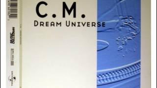 C.M - Dream Universe (Special Club Mix)