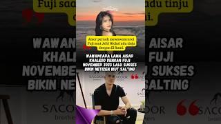 Wawancara lama Aisar dg Fuji bikin netizen ikut baper #fujian #fuji #aisarkhaledd #fadlyfaisal