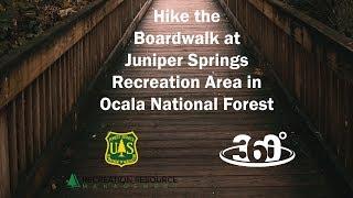 360 Video - Hike the Juniper Springs Recreation Area Boardwalk Trail in Ocala National Forest