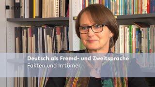 Deutsch als Fremd- und Zweitsprache: Fakten und Irrtümer