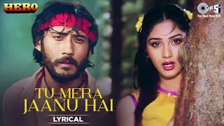 Tu Mera Jaanu Hai - Lyrical | Hero | Anuradha Paudwal, Manhar  | 80's Hindi Hit Songs | Love Songs