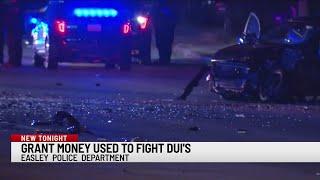 Easley Police Department receives grants towards aggressive enforcement and prosecution of DUI cases