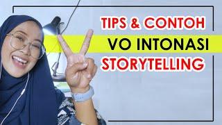 Tips dan Contoh VO Intonasi Storytelling - Yuk Latihan!