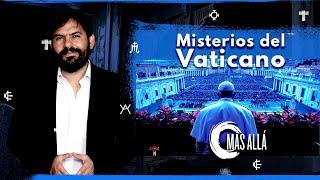 Más Allá | Misterios del Vaticano, un lugar sagrado y el escenario de eventos retorcidos.