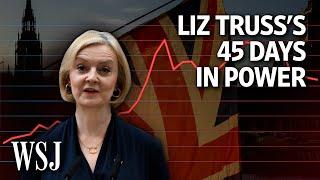 A Timeline of Liz Truss’s 45 Days as U.K. Prime Minister | WSJ