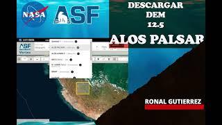 Como descargar DEM 12.5 metros ALOS PALSAR |ASF VERTEX