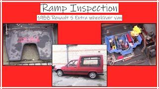 Ramp Inspection - 1988 Renault 5 Extra wheelchair van