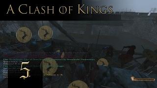 ACOK - The Stormlands - Mount And Blade Warband A Clash Of Kings 3.0 Gameplay Part 5