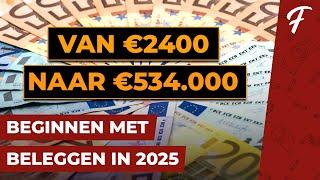 BEGINNEN MET BELEGGEN IN 2025 (BLIJF NIET UITSTELLEN)