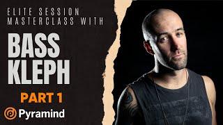 Bass Kleph Elite Session Masterclass part 1