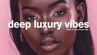 Deep Luxury Vibes - Deep Senses Mix by Darles Flow