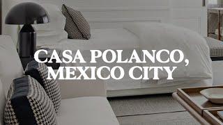 5 Reasons Why We Love Casa Polanco in Mexico City (CDMX) | Swanky Hotels | Jetset Times