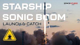 Starship Sonic Boom in HD: Starship Liftoff and Booster Landing in HD Sound | 4K Starship Catch