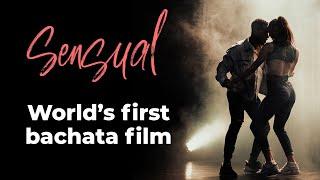 Sensual - World's first bachata film!