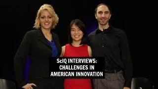 ScIQ Interviews: Katherine Jin and Keith Comito, Challenges In American Innovation