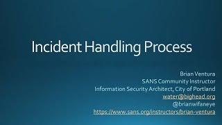 CSS2017 Session 7 SANS Training - Incident Handling Process