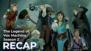 The Legend of Vox Machina RECAP: Season 2