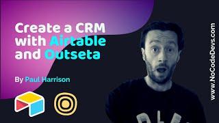 Create a CRM with Airtable and Outseta