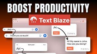 How To Revolutionize Your Productivity With Text Blaze - Full Tutorial