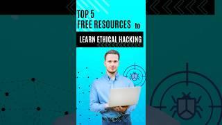 Top 5 Free Resources to Learn Ethical Hacking Online 2025  #explore #technology #aiinfluencers #tech