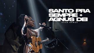 Santo pra Sempre/Agnus Dei - Duda Ramos (Cover)