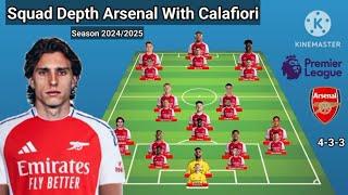 Squad Depth Arsenal With Ricardo Calafiori Season 2024/2025