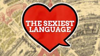 The Sexiest Language