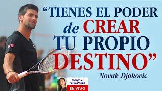 SI QUIERES UN FUTURO MEJOR, CRÉALO TÚ - DJOKOVIC