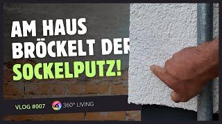 Vlog #007  ---  10 Jahre nach dem Hausbau: Warum bröckelt der Putz am Sockel?