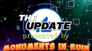 The Update 006 Presented by Monuments in Ruin. Music Radar for New Releases, News and Other Info